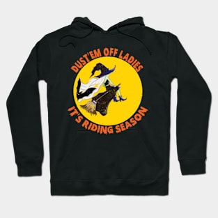 Dust'em Off Ladies It's Riding Season Hoodie